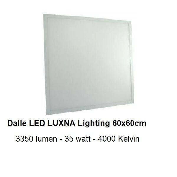 Dalle LED qualité PRO - 4000 Kelvin